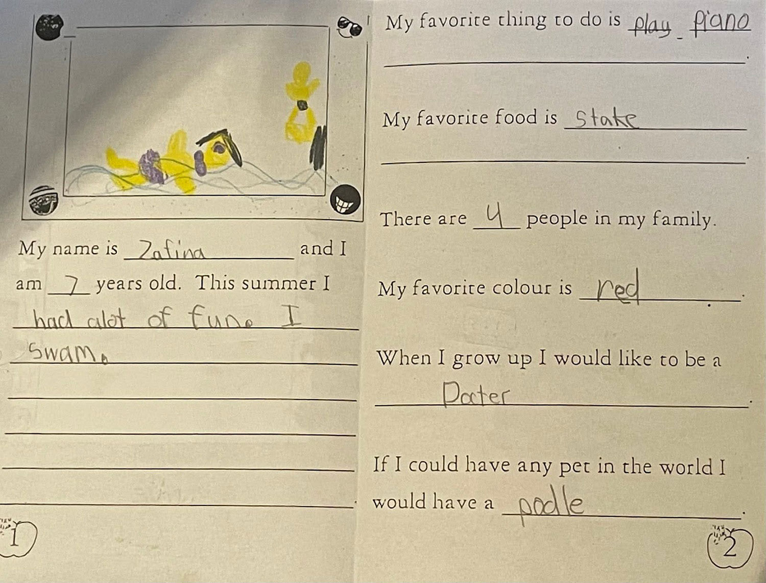 A student named Zafina, age 7, filled out a worksheet. She writes that she swam this summer and had a lot of fun. Her favorite things include playing piano, steak, the color red, and she wants to be a doctor. She drew a picture of swimming with yellow ducks.